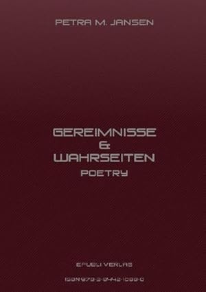 Bild des Verkufers fr GEREIMNISSE & WAHRSEITEN : Poetry zum Verkauf von AHA-BUCH GmbH