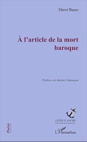 Immagine del venditore per A l'article de la mort baroque venduto da AHA-BUCH GmbH