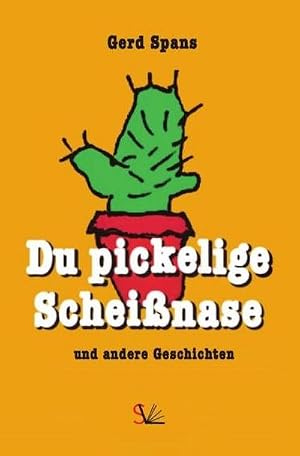 Immagine del venditore per Du pickelige Schei�nase venduto da AHA-BUCH GmbH