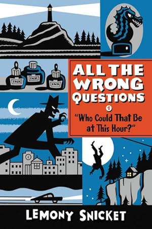 Bild des Verkufers fr Who Could That Be at This Hour? : Also Published as All the Wrong Questions: Question 1 zum Verkauf von AHA-BUCH GmbH