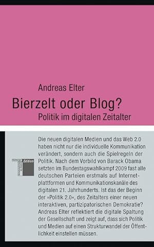 Bild des Verkufers fr Bierzelt oder Blog? : Politik im digitalen Zeitalter zum Verkauf von AHA-BUCH GmbH