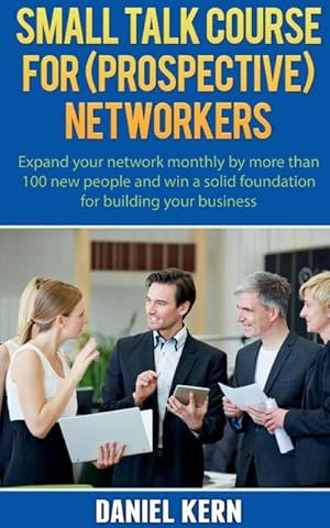 Imagen del vendedor de Small talk course for (prospective) networkers a la venta por AHA-BUCH GmbH
