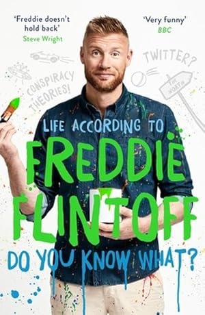 Bild des Verkufers fr Do You Know What? : Life According to Freddie Flintoff zum Verkauf von AHA-BUCH GmbH