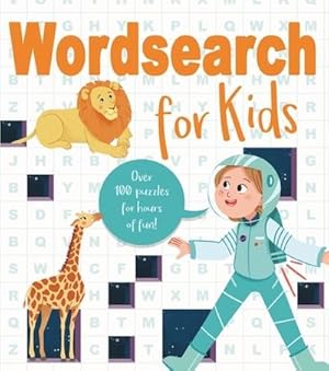 Immagine del venditore per Wordsearch for Kids : Over 80 Puzzles for Hours of Fun! venduto da AHA-BUCH GmbH