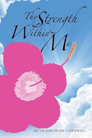Seller image for Thy Strength Within Me for sale by AHA-BUCH GmbH