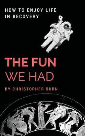 Immagine del venditore per The Fun We Had: Articles By A Psychotherapist venduto da AHA-BUCH GmbH
