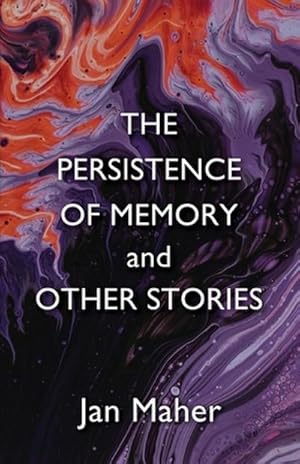 Bild des Verk�ufers f�r The Persistence of Memory and Other Stories zum Verkauf von AHA-BUCH GmbH