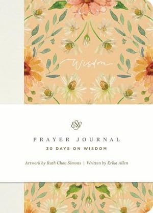 Bild des Verkufers fr ESV Prayer Journal : 30 Days on Wisdom (Paperback) zum Verkauf von AHA-BUCH GmbH
