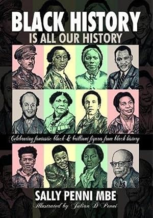 Bild des Verk�ufers f�r Black History is All Our History zum Verkauf von AHA-BUCH GmbH