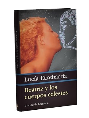 Imagen del vendedor de BEATRIZ Y LOS CUERPOS CELESTES. UNA NOVELA ROSA a la venta por Librer�a Monogatari