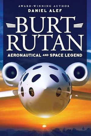 Bild des Verk�ufers f�r Alef, D: BURT RUTAN zum Verkauf von AHA-BUCH GmbH