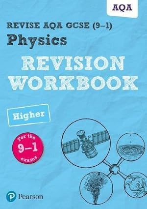 Bild des Verkufers fr Pearson REVISE AQA GCSE (9-1) Physics Higher Revision Workbook: For 2024 and 2025 assessments and exams (Revise AQA GCSE Science 16) zum Verkauf von WeBuyBooks