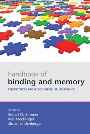 Imagen del vendedor de Handbook of Binding and Memory : Perspectives from Cognitive Neuroscience a la venta por GreatBookPricesUK