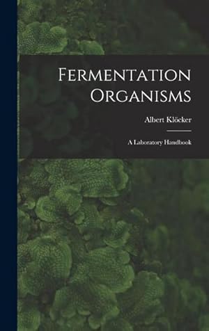 Immagine del venditore per Fermentation Organisms; a Laboratory Handbook venduto da AHA-BUCH GmbH