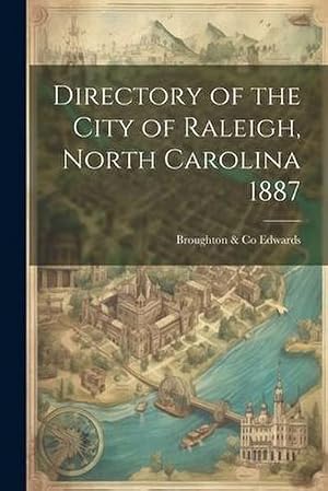Bild des Verk�ufers f�r Directory of the City of Raleigh, North Carolina 1887 zum Verkauf von AHA-BUCH GmbH