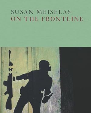Immagine del venditore per Susan Meiselas: On the Frontline venduto da AHA-BUCH GmbH