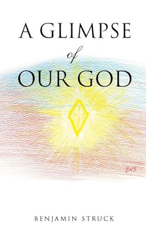 Seller image for A Glimpse of Our God for sale by AHA-BUCH GmbH