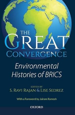 Bild des Verk�ufers f�r The Great Convergence : Environmental Histories of Brics zum Verkauf von AHA-BUCH GmbH