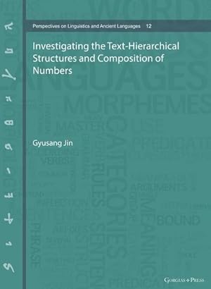 Imagen del vendedor de Investigating the Text-Hierarchical Structures and Composition of Numbers a la venta por AHA-BUCH GmbH