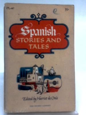 Bild des Verk�ufers f�r Spanish Stories And Tales zum Verkauf von World of Rare Books