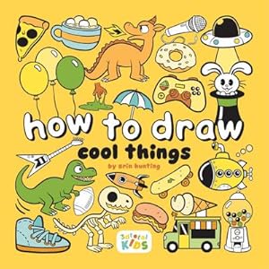 Bild des Verkufers fr How to Draw Cool Things : By Erin Hunting zum Verkauf von AHA-BUCH GmbH
