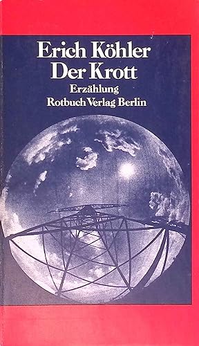 Bild des Verk�ufers f�r Der Krott : e. Erz�hlung. Rotbuch ; 146 zum Verkauf von books4less (Versandantiquariat Petra Gros GmbH & Co. KG)