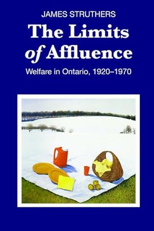 Seller image for The Limits of Affluence : Welfare in Ontario, 1920-1970 for sale by AHA-BUCH GmbH