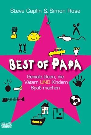 Bild des Verkufers fr Best of Papa Geniale Ideen, die Vtern und Kindern Spa machen zum Verkauf von Leipziger Antiquariat
