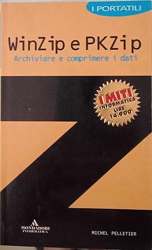 Immagine del venditore per WinZip e PKZip. Archiviare e comprimere i dati. venduto da librisaggi