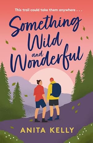 Immagine del venditore per Something Wild & Wonderful : A charming new grumpy-meets-sunshine queer rom-com! venduto da AHA-BUCH GmbH