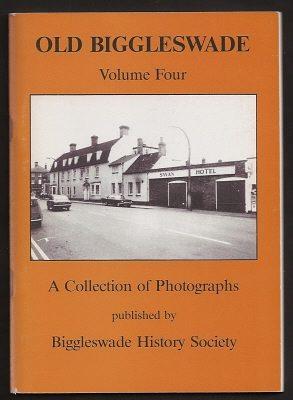 OLD BIGGLESWADE : Volume Four : A Collection of Photographs