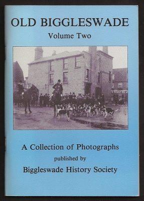 OLD BIGGLESWADE : Volume Two : A Collection of Photographs