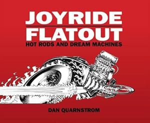 Bild des Verkufers fr Joyride/Flatout : Hot Rods and Dream Machines zum Verkauf von AHA-BUCH GmbH