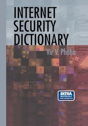 Bild des Verk�ufers f�r Internet Security Dictionary zum Verkauf von AHA-BUCH GmbH