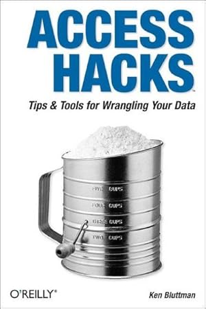 Immagine del venditore per Access Hacks : Tips & Tools for Wrangling Your Data venduto da AHA-BUCH GmbH