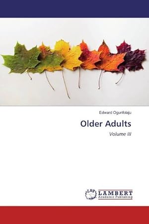 Bild des Verk�ufers f�r Older Adults : Volume III zum Verkauf von AHA-BUCH GmbH