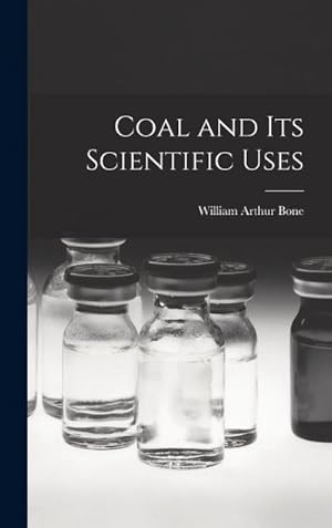 Seller image for Coal and its Scientific Uses for sale by AHA-BUCH GmbH