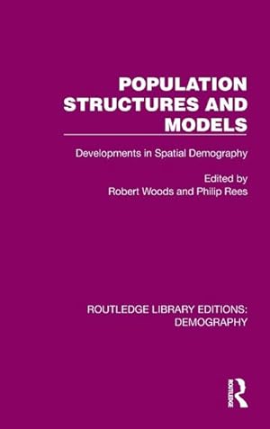 Bild des Verkufers fr Population Structures and Models : Developments in Spatial Demography zum Verkauf von AHA-BUCH GmbH