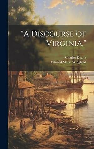 Imagen del vendedor de "\"A Discourse of Virginia.\" " a la venta por AHA-BUCH GmbH