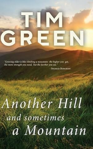 Bild des Verk�ufers f�r Another Hill And Sometimes A Mountain zum Verkauf von AHA-BUCH GmbH