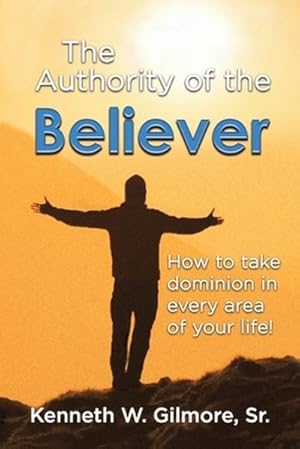 Immagine del venditore per The Authority of the believer venduto da AHA-BUCH GmbH
