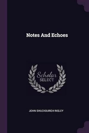 Bild des Verk�ufers f�r Notes And Echoes zum Verkauf von AHA-BUCH GmbH