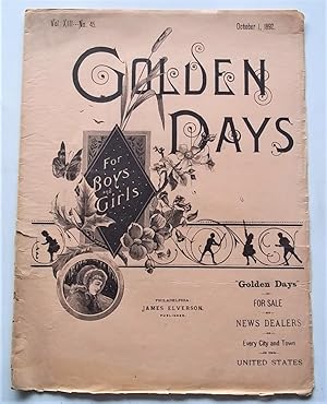 Imagen del vendedor de Golden Days For Boys and Girls (Vol. XIII No. 45 October 1, 1892) (Original Issue) a la venta por Bloomsbury Books