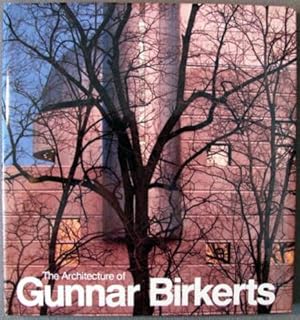 Bild des Verkufers fr The Architecture of Gunnar Birkerts zum Verkauf von Dennis Holzman Antiques