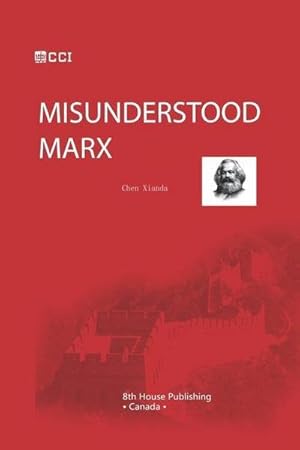 Seller image for Misunderstood Marx for sale by AHA-BUCH GmbH