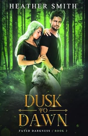 Bild des Verk�ufers f�r Dusk to Dawn : Fated Darkness Book 2 zum Verkauf von AHA-BUCH GmbH