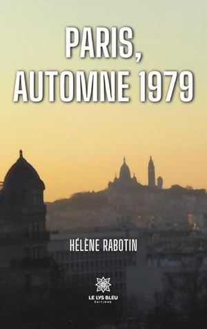 Image du vendeur pour Paris, automne 1979 mis en vente par AHA-BUCH GmbH