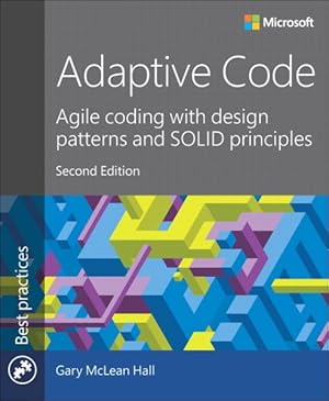Seller image for Adaptive Code : Agile Coding With Design Patterns and Solid Principles for sale by GreatBookPrices