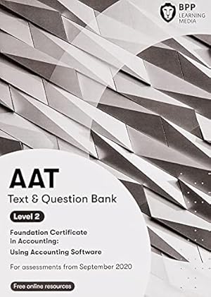 Bild des Verkufers fr AAT Using Accounting Software: Combined Study Text and Question Bank zum Verkauf von WeBuyBooks