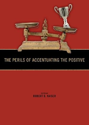 Immagine del venditore per The Perils of Accentuating the Positive venduto da Upward Bound Books